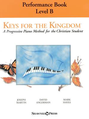Keys for the Kingdom, Performance Book Level B - Martin/Angerman/Hayes - Piano - Book