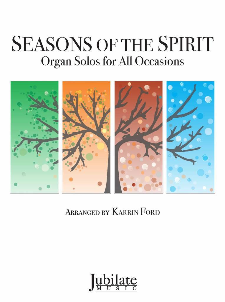 Seasons of the Spirit - Ford - Organ 3-staff - Book