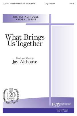 Hope Publishing Co - What Brings Us Together - Althouse - SATB