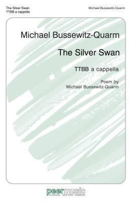 Peermusic Classical - The Silver Swan - Bussewitz-Quarm - TTBB