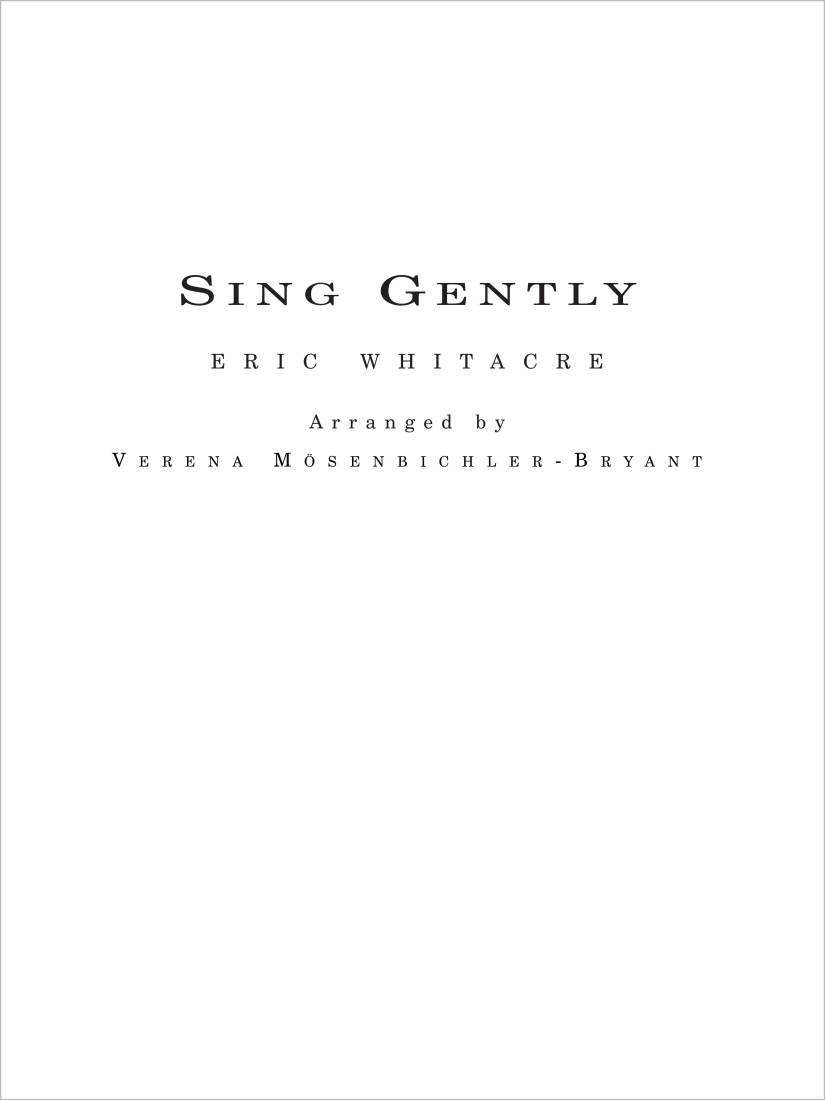 Sing Gently - Whitacre/Mosenbichler-Bryant - Concert Band (Flex)