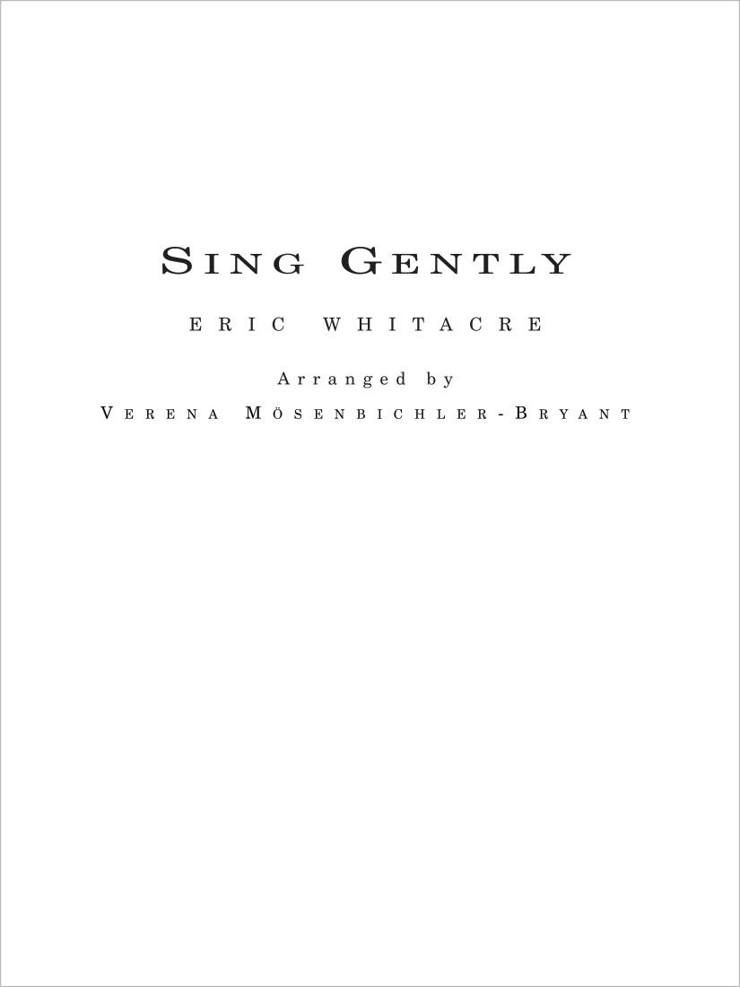 Sing Gently - Whitacre/Mosenbichler-Bryant - Concert Band (Flex)