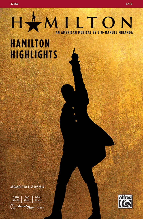 Hamilton Highlights - Miranda/DeSpain - SATB