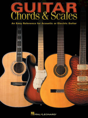 Hal Leonard - Guitar Chords & Scales: An Easy Reference for Acoustic or Electric Guitar - Book
