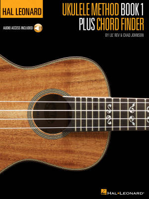 Hal Leonard - Hal Leonard Ukulele Method Book 1, Plus Chord Finder - Lil Rev/Johnson - Book/Audio Online