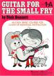 Beacon Music Co. Inc. - Guitar for the Small Fry, Book 1-A - Bennett - Guitar - Book