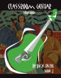 CGW - Classroom Guitar Workbook, Book 3 - Piche - Guitar - Book