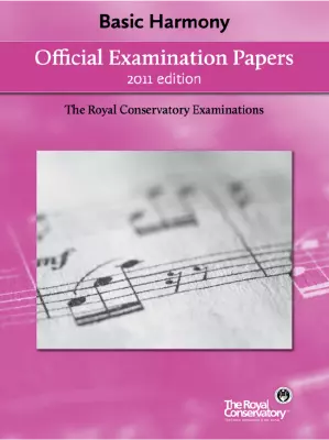 Frederick Harris Music Company - RCM Official Examination Papers: Basic Harmony - 2011 Edition