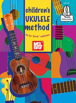 Mel Bay - Childrens Ukulele Method - Andrews - Ukulele - Book/Audio Online