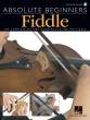 Music Sales - Absolute Beginners: Fiddle - Book/Audio Online