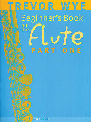 Novello & Company - Beginners Book for the Flute, Part One - Wye - Flute - Book