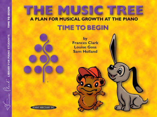 The Music Tree: Student\'s Book, Time to Begin - Clark/Goss/Holland - Piano - Book