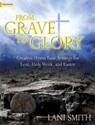 From Grave To Glory - Creative Hymn Tune Settings... -  Organ/Piano Duet