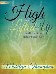 High And Lifted Up - Thompson - Organ