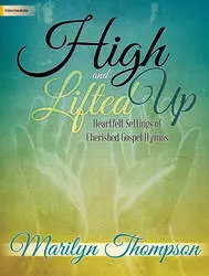 High And Lifted Up - Thompson - Organ