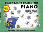 Willis Music Company - Beanstalks Basics for Piano Lesson Book, Preparatory Book A - Finn/Morris - Piano - Book