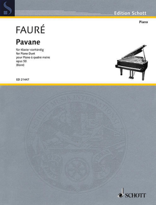 Schott - Pavane, Op.50 - Faure/Korn - Piano Duet (1 Piano, 4 Hands) - Sheet Music