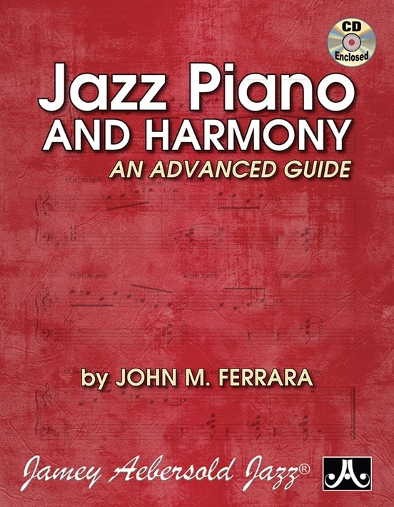 Jazz Piano and Harmony: An Advanced Guide - Ferrara - Piano - Book/CD