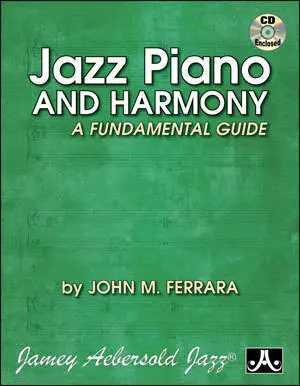 Jazz Piano & Harmony: A Fundamental Guide - Bk/CD