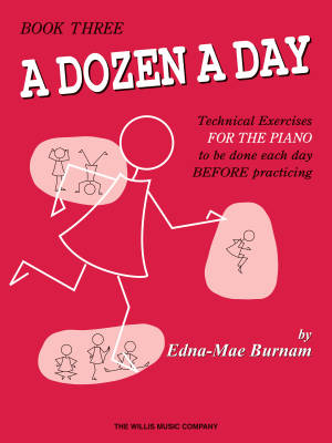 Willis Music Company - A Dozen a Day Book 3 - Burnam - Piano - Book