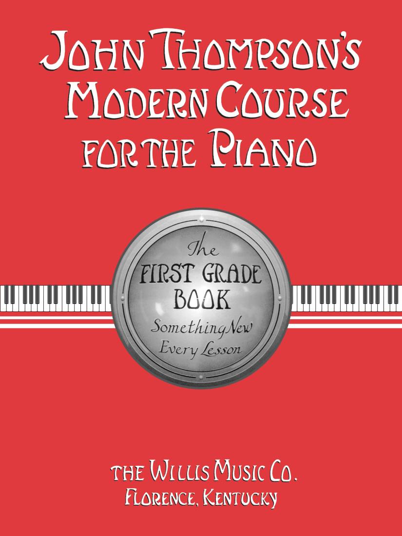 John Thompson\'s Modern Course for the Piano, First Grade - Piano - Book