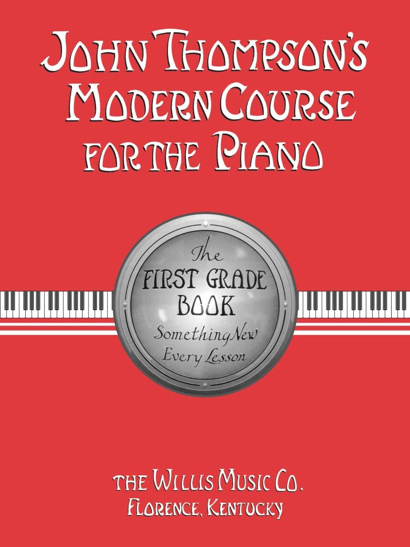 John Thompson\'s Modern Course for the Piano, First Grade - Piano - Book