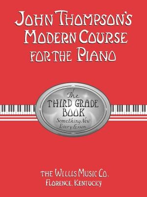 Willis Music Company - John Thompsons Modern Course for the Piano, Third Grade - Piano - Book