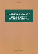 Hal Leonard - String Quartet: The Tree Of Strings - Birtwistle - Study Score