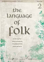 Language Of Folk, Bk.2 - Voice, Intermeditate/Advanced - Book/CD