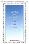 His Eye Is On The Sparrow - Martin/Gabriel/Schrader - SATB