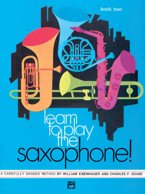 Alfred Publishing - Learn to Play Saxophone! Book 2 - Jacobs - Saxophone - Livre
