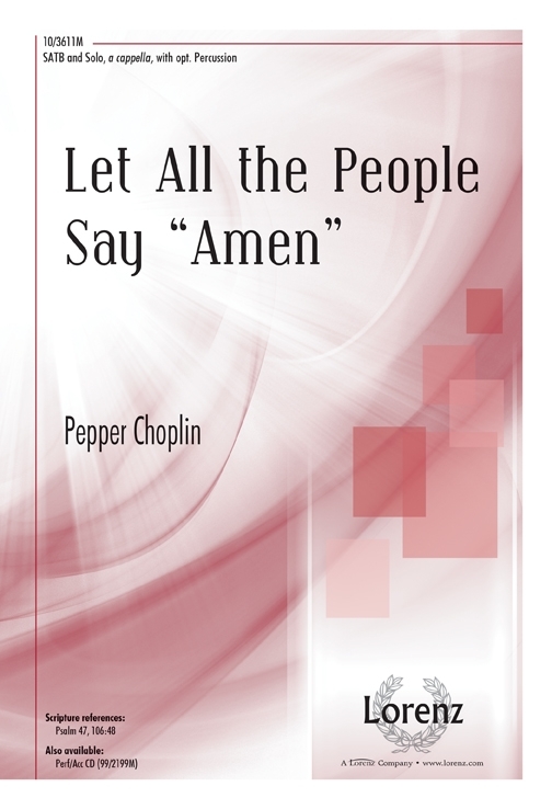 Let All the People Say \'\'Amen\'\' - Choplin - SATB