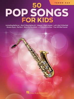 Hal Leonard - 50 Pop Songs for Kids - Tenor Sax - Book