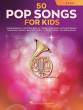 Hal Leonard - 50 Pop Songs for Kids - Horn - Book
