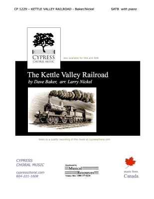 Cypress Choral Music - Kettle Valley Railway - Baker/Nickel - SATB