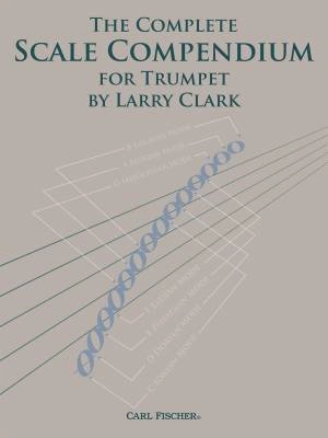 Carl Fischer - The Complete Scale Compendium - Clark - Trumpet - Book