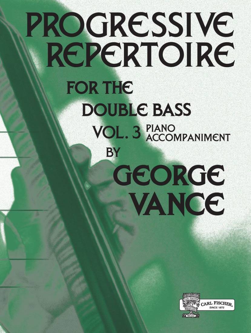 Progressive Repertoire for the Double Bass, Volume 3 - Vance - Piano Accompaniment - Book