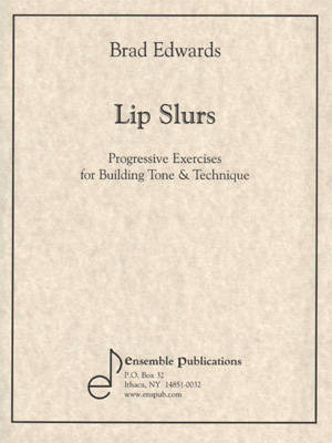 Lip Slurs: Exercises for Tone & Technique - Edwards - Trombone - Book