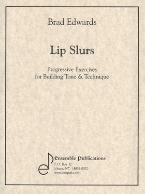 Lip Slurs: Exercises for Tone & Technique - Edwards - Trombone - Book