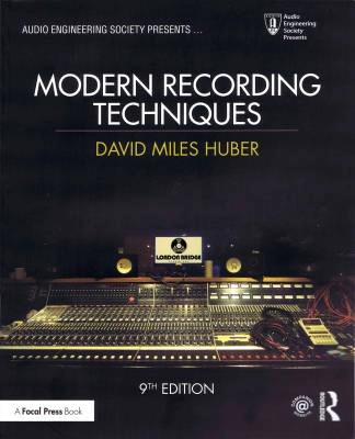 Focal Press - Modern Recording Techniques (9th Edition) - Huber/Runstein - Book