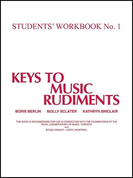 Keys to Music Rudiments: Students\' Workbook No. 1 - Berlin /Sclater /Sinclair - Book