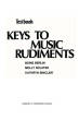 Alfred Publishing - Keys to Music Rudiments: Textbook - Berlin /Sclater /Sinclair - Book