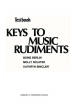 Alfred Publishing - Keys to Music Rudiments: Textbook - Berlin \/Sclater \/Sinclair - Book