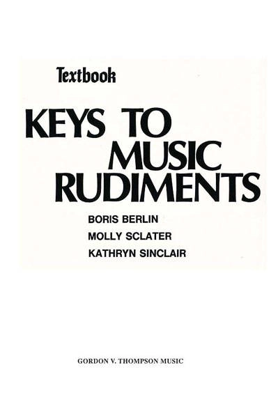 Keys to Music Rudiments: Textbook - Berlin /Sclater /Sinclair - Book