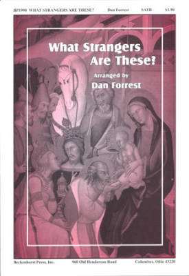 Beckenhorst Press Inc - What Strangers Are These? - Scottish/Forrest - SATB