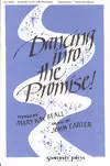 Dancing Into The Promise! - Beall/Carter - 3pt