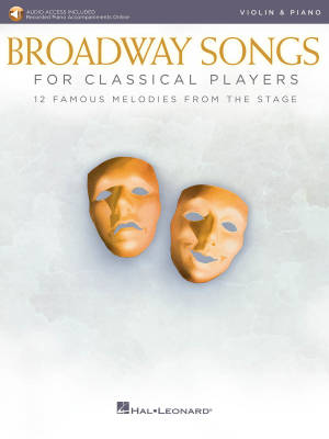 Broadway Songs for Classical Players - Violin/Piano - Book/Audio Online