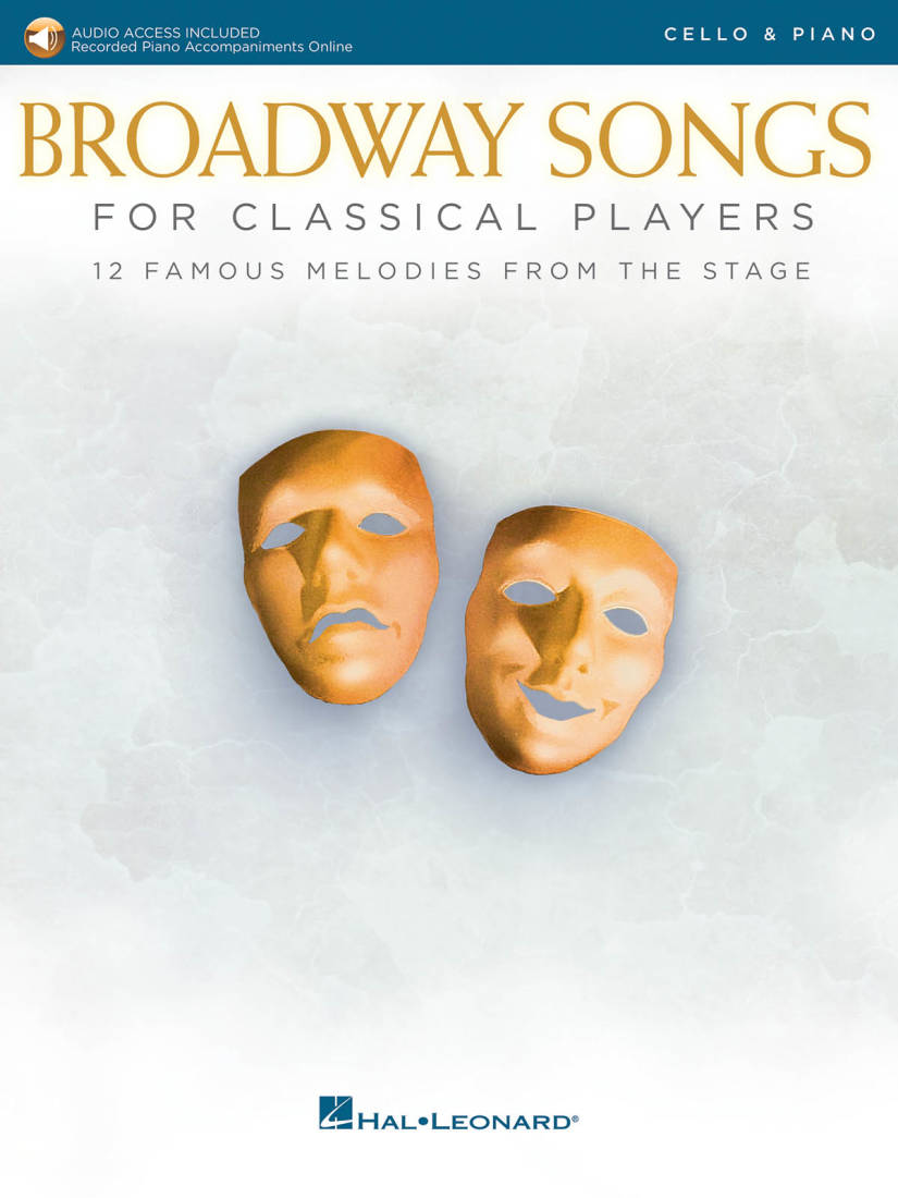 Broadway Songs for Classical Players - Cello/Piano - Book/Audio Online