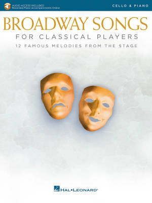 Hal Leonard - Broadway Songs for Classical Players - Cello/Piano - Book/Audio Online