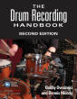 Hal Leonard - The Drum Recording Handbook (Second Edition) - Owsinski/Moody - Book/Media Online